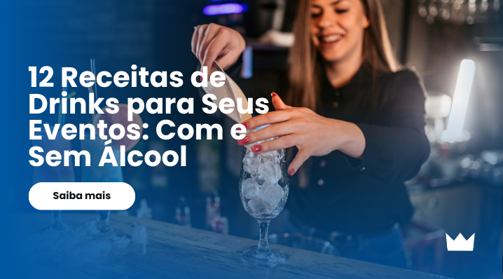 12 Receitas de Drinks para Seus Eventos: Com e Sem Álcool