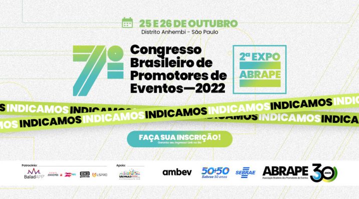 7º CBPE 2022: A MeEventos participa do maior congresso do mercado de eventos do país 