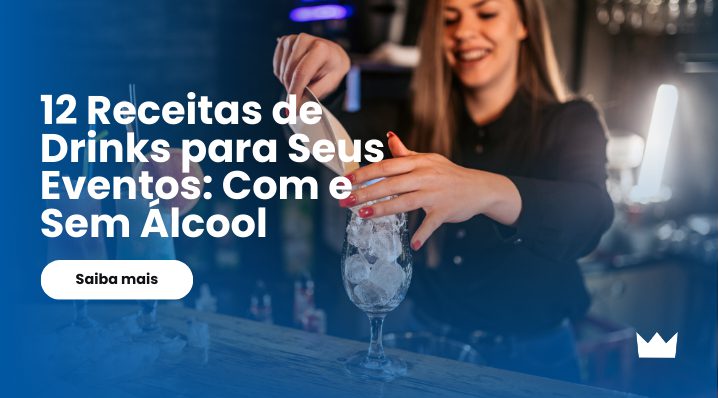 12 Receitas de Drinks para Seus Eventos: Com e Sem Álcool