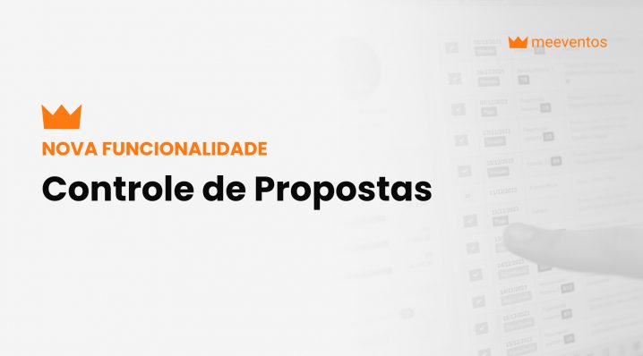 Novidade na Área: Controle de Proposta na MeEventos