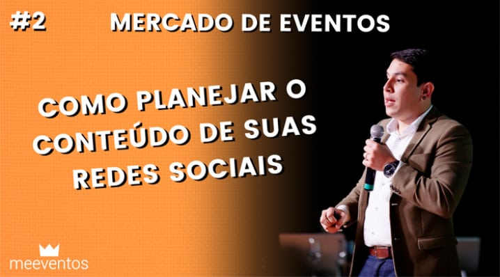 Como Planejar o Conteúdo de suas Redes Sociais - Mercado de Eventos