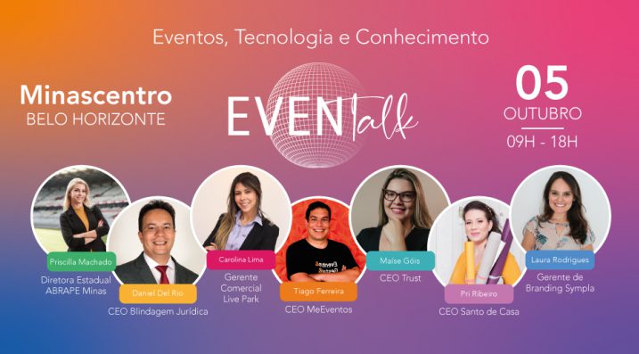 Eventalk: Minascentro promove palestras em parceria com a MeEventos e reúne dados importantes sobre o mercado de eventos