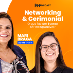 Networking e Cerimonial: Como Organizae Um Evento de Sucesso